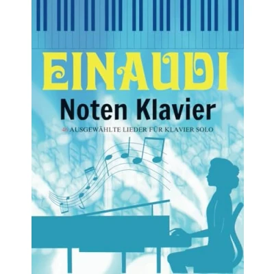 Abbildung von Einaudi Noten Klavier: 46 Ausgewählte Lieder für Klavier Solo