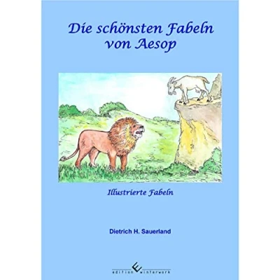 Abbildung von Die schönsten Fabeln von Aesop: Illustrierte