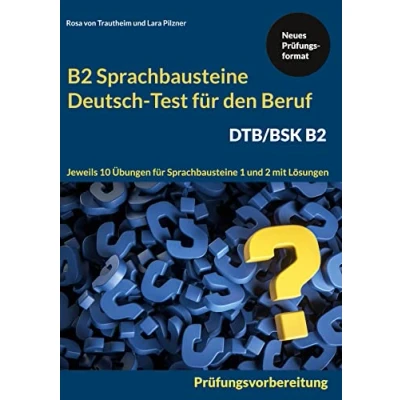 Abbildung von Sprachbausteine Deutsch Test für den Beruf (DTB) B2: 20 Übungen zur DTB Prüfungsvorbereitung mit Lösungen 1 und 2: Jeweils 10 2