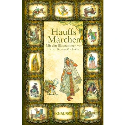 Abbildung von Hauffs Märchen: Mit den Illustrationen von Ruth Koser Michaëls