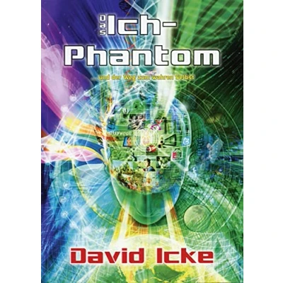 Abbildung von das Ich Phantom: … und wie man wahre Selbst findet: ... der Weg zum wahren