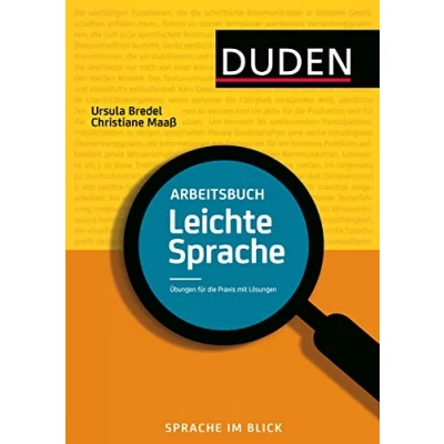 Abbildung von Arbeitsbuch Leichte Sprache: Übungen für die Praxis mit Lösungen (Duden Ratgeber)