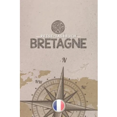 Abbildung von Reisetagebuch Bretagne: Urlaubstagebuch Reise Tagebuch zum Selberschreiben Platz für 54 Reisetage Geschenk Notizbuch 118 Seiten