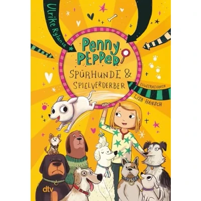 Abbildung von Penny Pepper Spürhunde &amp; Spielverderber (Die Reihe, Band 12)