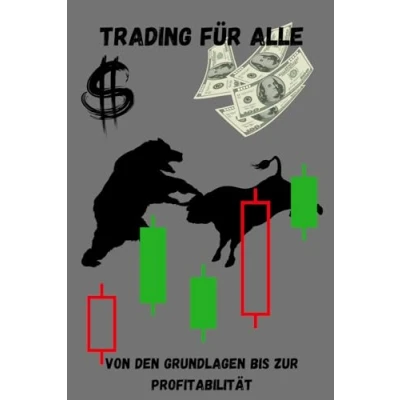 Abbildung von Trading für Alle: Von den Grundlagen bis zur Profitabilität