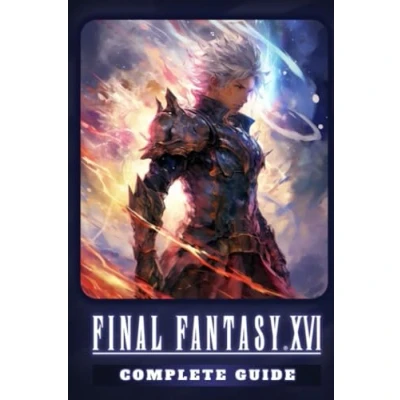 Abbildung von Final Fantasy 16: LATEST GUIDE: [UPDATED and EXPANDED] How to Become a Pro Player in FF16 (Walkthroughs, Tips, Tricks, Strategies)