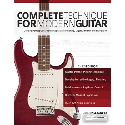Abbildung von Complete technique for Modern Guitar: Develop perfect Guitar and master picking, legato, rhythm expression (Learn Theory Technique)