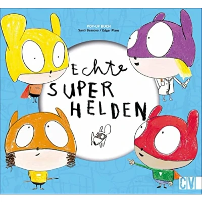 Abbildung von Echte Superhelden: Ein Pop up Bilderbuch. Mit lustigen Illustrationen Für Kinder ab 4 Jahren.: Jahren.