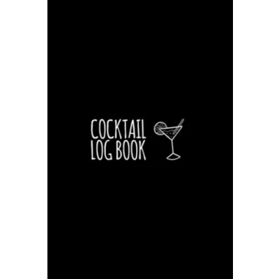 Abbildung von Cocktail Log Book: Mixed Drink and Recipe Book, Ingredients Journal for Home Bartender or Mixologist