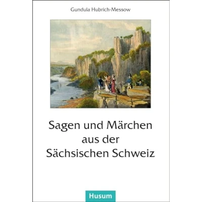 Abbildung von Sagen und Märchen aus der Sächsischen Schweiz