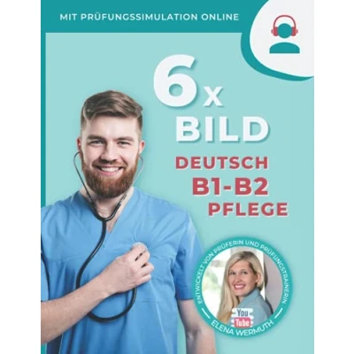 Abbildung von 6 x Bild Deutsch B1 B2 Pflege: Übungen zur Prüfungsvorbereitung mit online Prüfungssimulation