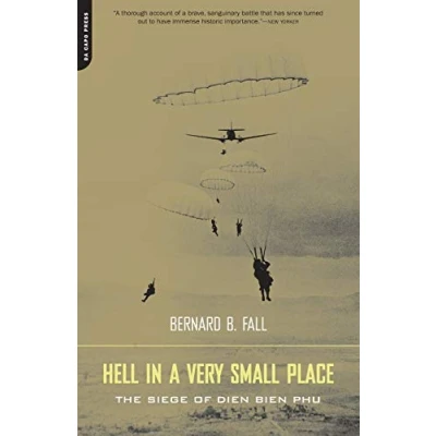 Abbildung von Hell in a Very Small Place: The Siege Of Dien Bien Phu