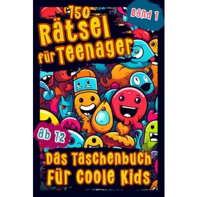 Abbildung von Rätsel für Teenager ab 12: Knobelaufgaben, Kreuzworträtsel, Labyrinthe, Sudoku, Logikrätsel &amp; Mehr im Kompakten Taschenbuch Jugendliche