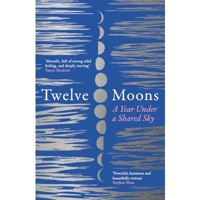 Abbildung von Twelve Moons: The most beautiful and inspiring memoir you’ll read this year