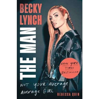 Abbildung von Becky Lynch: The Man: Not Your Average Girl