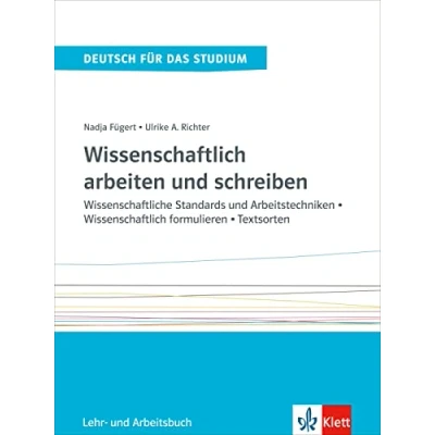 Abbildung von Wissenschaftlich arbeiten und schreiben: Intensivtrainer . Übungsbuch (Deutsch für das Studium)