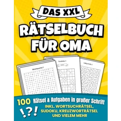 Abbildung von Das XXL Rätselbuch für Oma: 100 Rätsel und Aufgaben in großer Schrift Inkl. Wortsuchrätsel, Sudoku, Kreuzworträtsel vielem mehr