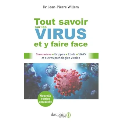 Abbildung von Tout savoir sur les virus et y faire face: Coronavirus Grippes Ebola SRAS autres pathologies virales