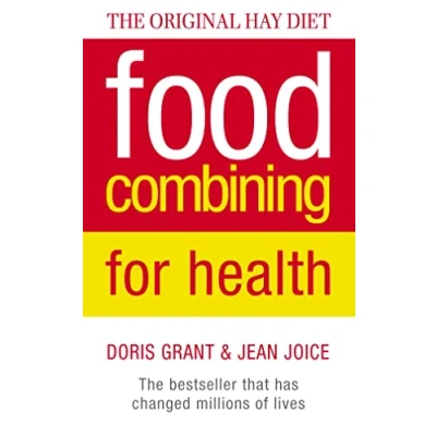 Abbildung von Food Combining for Health: The Original Hay Diet: Sunday Times Bestsellar and Optimal Health Guide