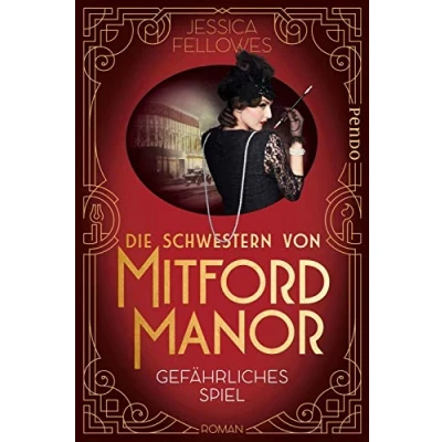 Abbildung von Die Schwestern von Mitford Manor Gefährliches Spiel: . (Mitford Schwestern, Band 2)