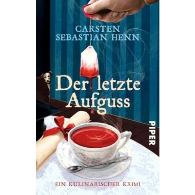 Abbildung von Der letzte Aufguss (Professor Bietigheim Krimis 2): Ein kulinarischer Krimi Kurzweilige Reihe vom Autor von &quot;Der Buchspazierer&quot; Krimis: Kulinarische Krimis, Band 2)