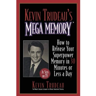 Abbildung von Kevin Trudeau&#039;s Mega Memory: How to Release Your Superpower Memory in 30 Minutes Or Less a Day
