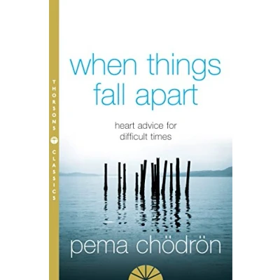 Abbildung von When Things Fall Apart: Heart Advice for Difficult Times
