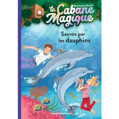 Abbildung von La cabane magique, Tome 12: Sauvés par les dauphins