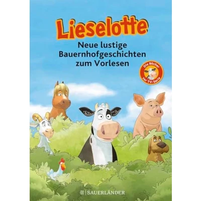 Abbildung von Lieselotte Neue lustige Bauernhofgeschichten: Die Bücher zur TV Serie Buch ab 4 Jahren