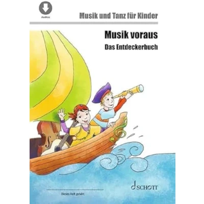 Abbildung von Musik voraus Das Entdeckerbuch: und Tanz für Kinder von 6 bis 8 Jahren (Musik Grundausbildung)