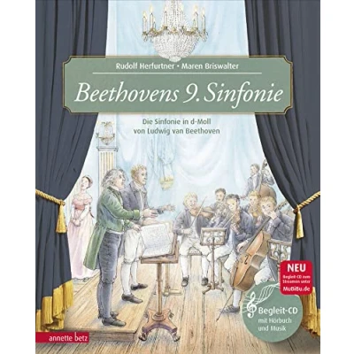 Abbildung von Beethovens 9. Sinfonie (Das musikalische Bilderbuch mit CD im Buch und zum Streamen): Die in d Moll von Ludwig van Beethoven Streamen)