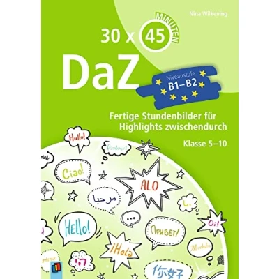 Abbildung von 30x45 Minuten DaZ Niveaustufe B1 B2: Fertige Stundenbilder für Highlights zwischendurch Klasse 5 10