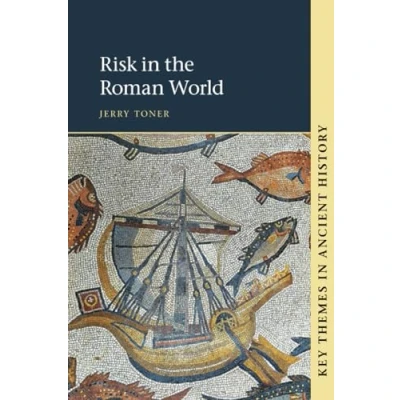 Abbildung von Risk in the Roman World (Key Themes Ancient History)