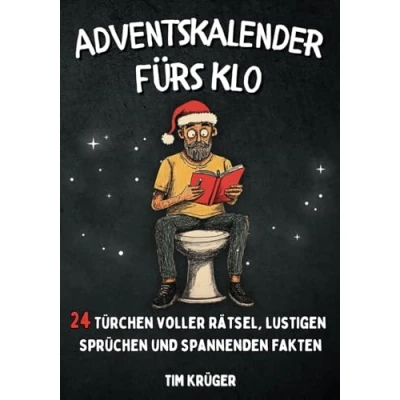 Abbildung von Adventskalender fürs Klo: 24 Türchen voller Rätsel, lustigen Sprüchen und spannenden Fakten Das Geschenk für Männer Frauen mit Humor