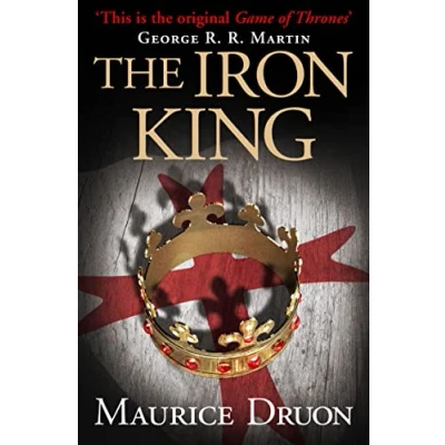 Abbildung von The Iron King (The Accursed Kings, Book 1): An unforgettable historical fantasy novel