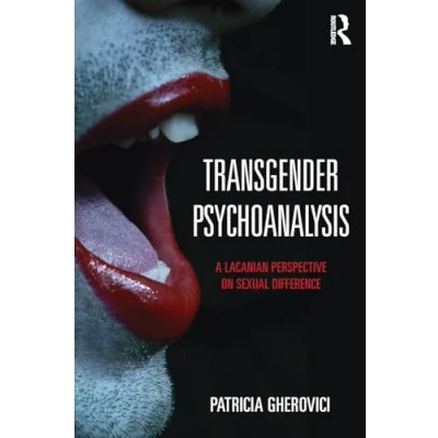 Abbildung von Transgender Psychoanalysis: A Lacanian Perspective on Sexual Difference
