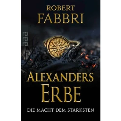 Abbildung von Alexanders Erbe: Die Macht dem Stärksten: Historischer Roman