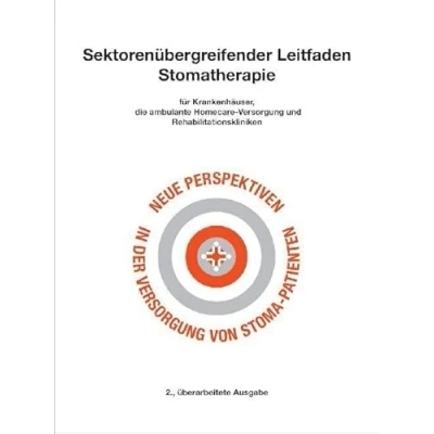 Abbildung von Sektorenübergreifender Leitfaden Stomatherapie: für Krankenhäuser, die ambulante Homecare Versorgung und Rehabilitationskliniken