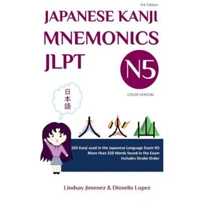 Abbildung von Japanese KANJI MNEMONICS JLPT N5 Color Version: 103 used in the Language Exam (JAPANESE Version, Band 1)