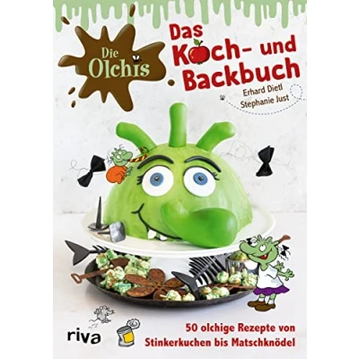 Abbildung von Die Olchis Das Koch und Backbuch: 50 olchige Rezepte von Stinkerkuchen bis Matschknödel. Drachenpupse, Schlammknödel, mehr auf ins muffelfurzcoole Küchenabenteuer