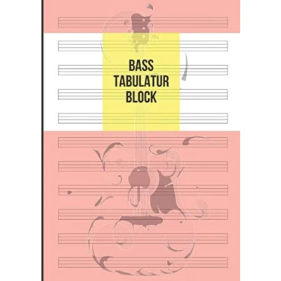 Abbildung von Bass Tabulatur Block: Notizbuch Für Musiker Zum Selberschreiben, 100 Seiten A4