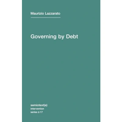 Abbildung von Governing by Debt (Semiotext(e) / Intervention Series, Band 17)
