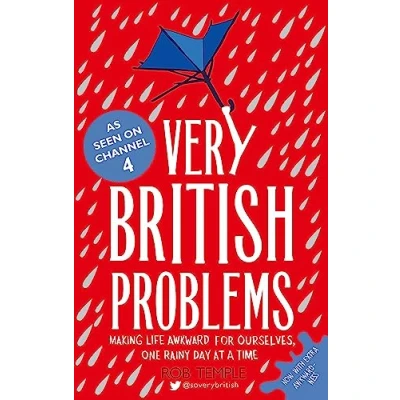 Abbildung von Very British Problems: Making Life Awkward for Ourselves, One Rainy Day at a Time
