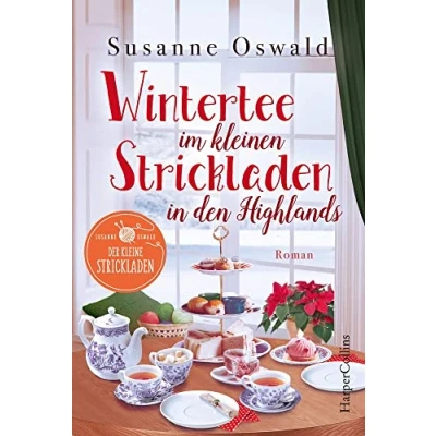 Abbildung von Wintertee im kleinen Strickladen in den Highlands: Mit kreativen Strickanleitungen