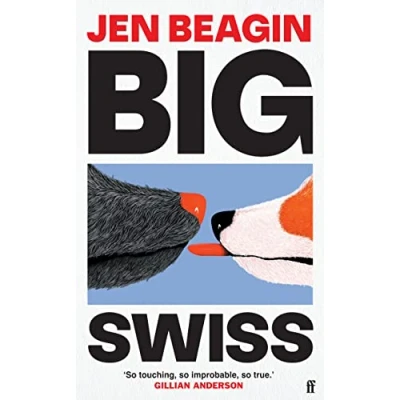 Abbildung von Big Swiss: &#039;Incredible book. . I couldn&#039;t put it down.&#039; Jodie Comer