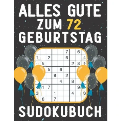 Abbildung von 72 geburtstag Geschenk Alles Gute zum 72. Sudoku: 150 Rätsel von leicht bis schwer Mit Lösungen Kleines Rätselbuch Verschenken ... Geschenke für Frau Mann