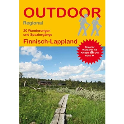 Abbildung von 20 Wanderungen und Spaziergänge Finnisch Lappland: GPS Tracks zum Download. Tipps für Wanderer mit Kindern Hund (Outdoor Regional, Band 348)