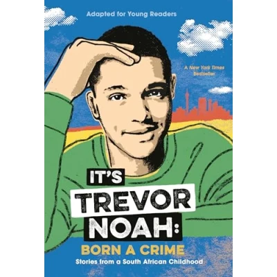 Abbildung von It&#039;s Trevor Noah: Born a Crime: Stories from South African Childhood (Adapted for Young Readers)