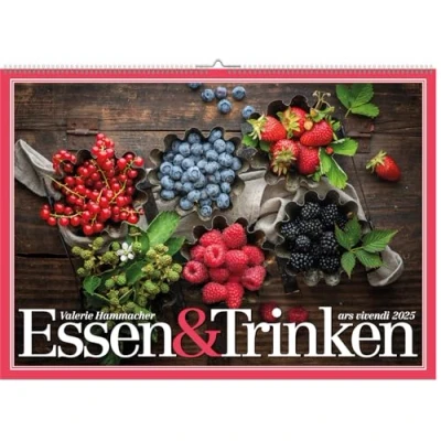 Abbildung von Essen &amp; Trinken 2025: Posterkalender Genussvoll durch das Jahr Der exklusive Kalender und von Valerie Hammacher Kulinarische Highlights für jeden Monat!