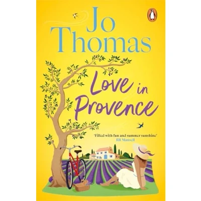 Abbildung von Love In Provence: Brand new for 2024: Escape to France with this gorgeous romantic story from the bestselling author